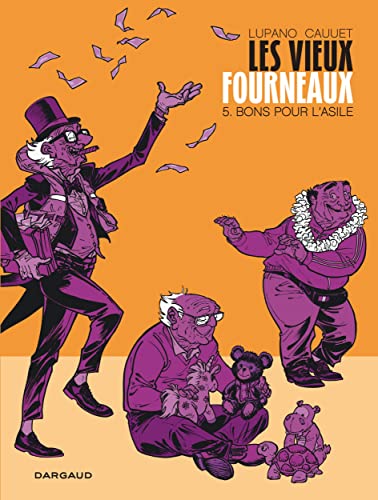 Beispielbild fr Les Vieux Fourneaux - Tome 5 - Bons pour l'asile zum Verkauf von Irish Booksellers