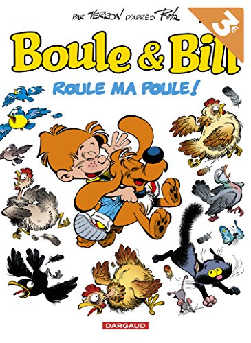 Stock image for Boule & Bill, Tome 35 : Roule ma poule ! : Opration t 2018 for sale by medimops