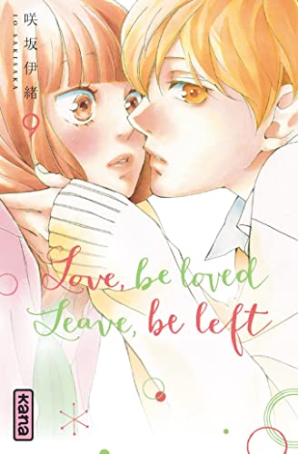 9782505076117: Love, be loved Leave, be left - Tome 9 (Shojo Kana)