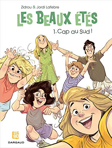 9782505078708: Les Beaux ts - Tome 1 - Cap au Sud ! (48H BD 2019) (Les Beaux ts, 1)