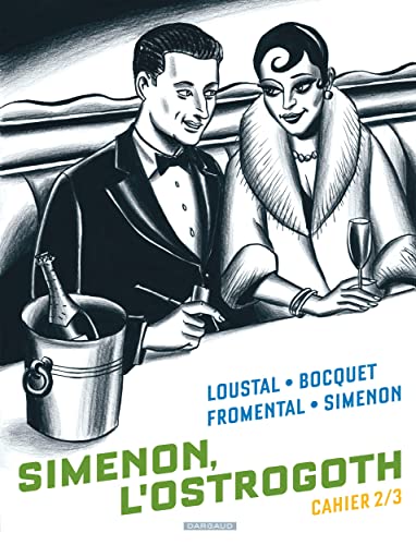 Beispielbild fr Biopic Simenon - Cahiers - Tome 2 - Simenon, l'Ostrogoth 2/3 zum Verkauf von Gallix