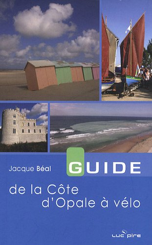 Imagen de archivo de Guide De La Cte D'opale  Vlo a la venta por RECYCLIVRE