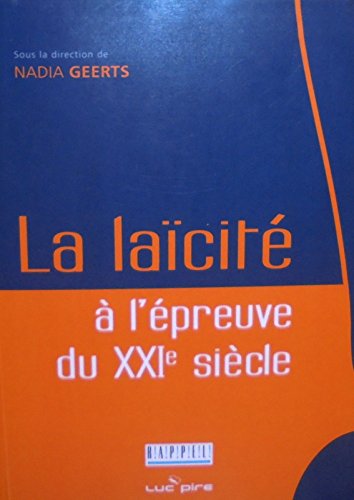 Beispielbild fr La laicit  l'preuve du XXIe sicle zum Verkauf von medimops