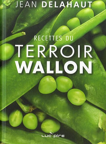 Beispielbild fr Recettes Du Terroir Wallon zum Verkauf von RECYCLIVRE