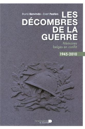 9782507003173: Les dcombres de la guerre: Mmoires belges en conflit, 1945-2010