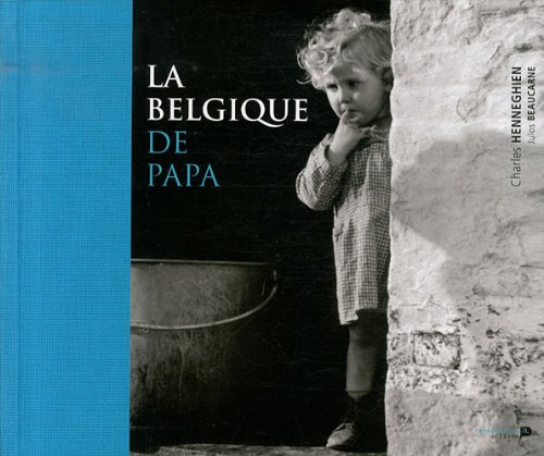 Stock image for La Belgique de papa for sale by Ammareal
