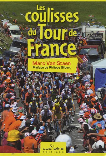 9782507004132: Les Coulisses Du Tour De France