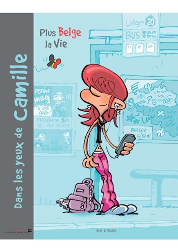 Beispielbild fr Dans les yeux de Camille, Tome 1 : Plus belge la vie zum Verkauf von Ammareal