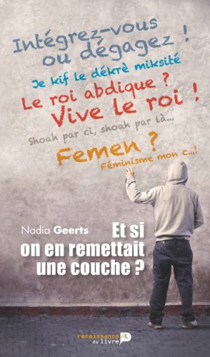 Beispielbild fr Et Si on en Remettait une Couche zum Verkauf von Le Monde de Kamlia