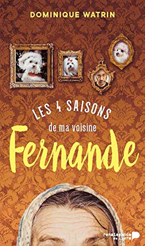 Beispielbild fr Les Quatre Saisons de Ma Voisine Fernande zum Verkauf von medimops