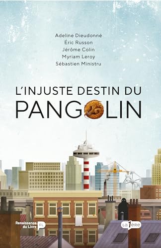 Stock image for L'injuste destin du pangolin for sale by medimops