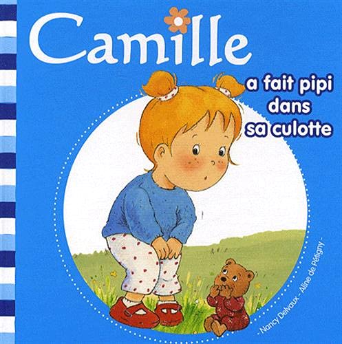 Beispielbild fr Camille a fait pipi dans sa culotte (1) zum Verkauf von Ammareal