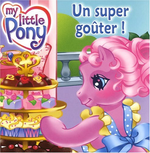 9782508003219: Super gouter my little pony