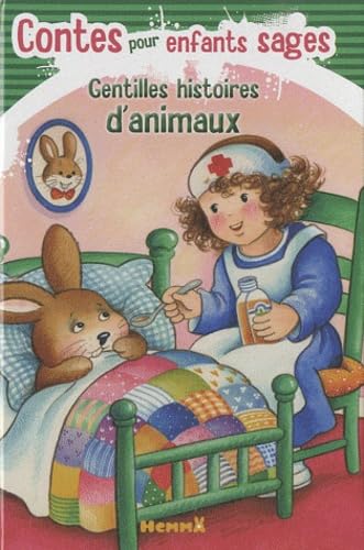 Beispielbild f�r Contes pour enfants sages: Gentilles histoires d'animaux zum Verkauf von Bahamut Media