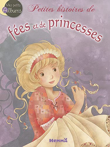 Beispielbild fr Petites histoires de fes et de princesses zum Verkauf von medimops