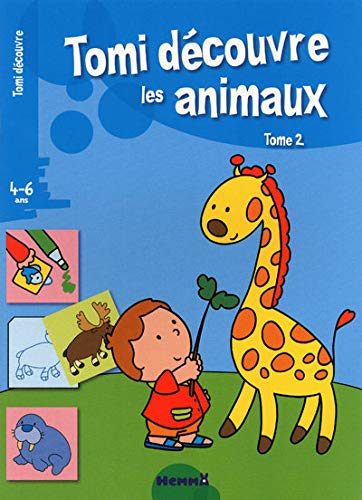 9782508011160: Tomi dcouvre les animaux: Tome 2, 4-6 ans