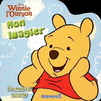 Beispielbild fr WINNIE L'OURSON - MON IMAGIER - PREMIERES NOTIONS (Disney-Winnie l'ourson) (French Edition) zum Verkauf von Wonder Book