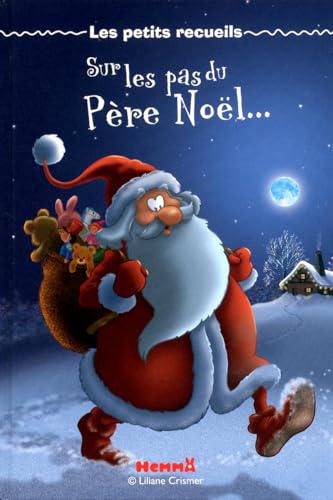 Stock image for Sur les pas du p re noel. - Les petits recueils (French Edition) for sale by HPB-Red