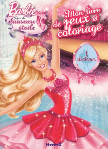 9782508020988: BARBIE REVE DE DANSEUSE ETOILE