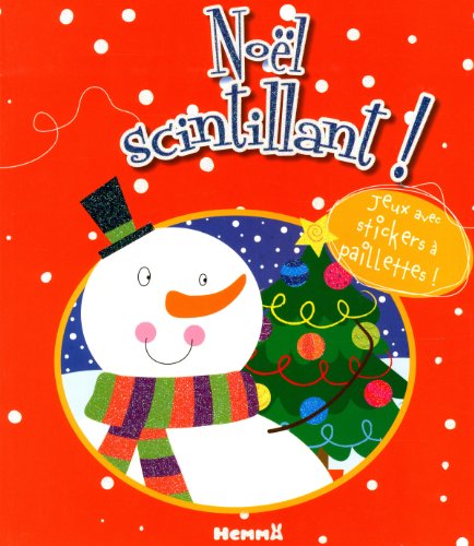 Imagen de archivo de NOEL SCINTILLANT ! a la venta por Ammareal