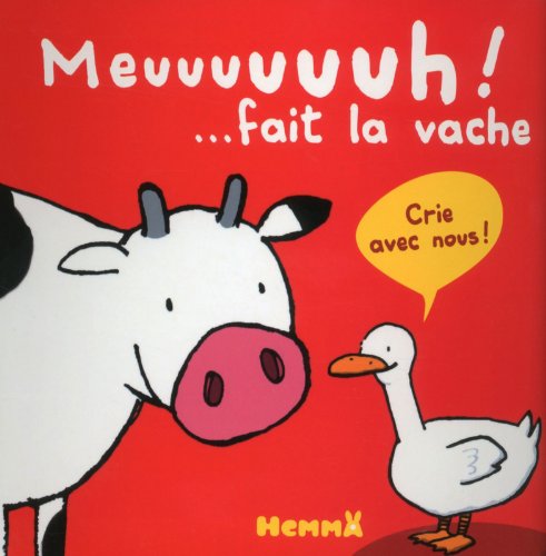 Beispielbild fr Meuuuuuuh ! : . Fait La Vache zum Verkauf von RECYCLIVRE