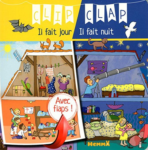 9782508023279: Clip-Clap Il fait jour il fait nuit (French Edition)