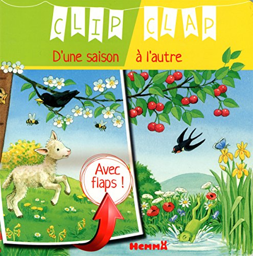 Stock image for CLIP CLAP D'UNE SAISON A L'AUTRE for sale by Ammareal