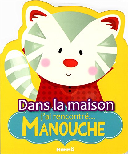 Stock image for Dans la maison, j'ai rencontr. Manouche for sale by Ammareal