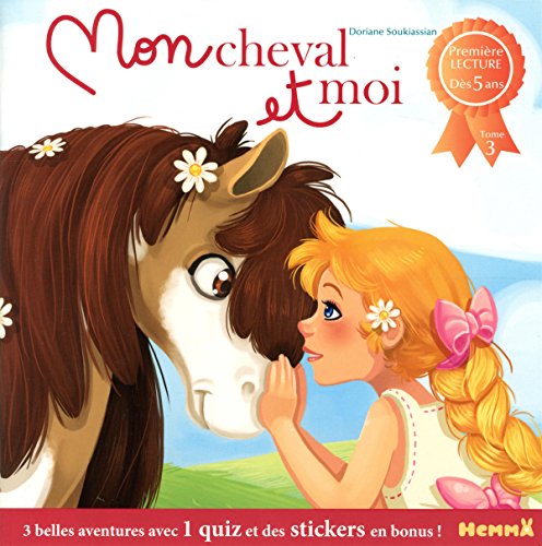 Beispielbild fr Mon cheval et moi - Tome 3 zum Verkauf von medimops