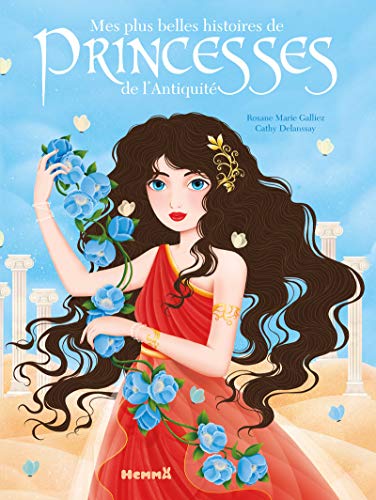 9782508032073: Mes plus belles histoires de princesses de l'Antiquite