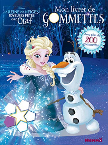 Disney La Reine des Neiges Mon livret de gommettes (Joyeuses Fêtes avec  Olaf) - Collectif: 9782508039386 - AbeBooks
