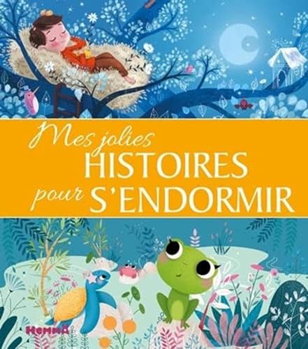 Beispielbild fr Mes jolies histoires pour s'endormir - Recueil d'histoires pour les petits - Ds 3 ans zum Verkauf von medimops