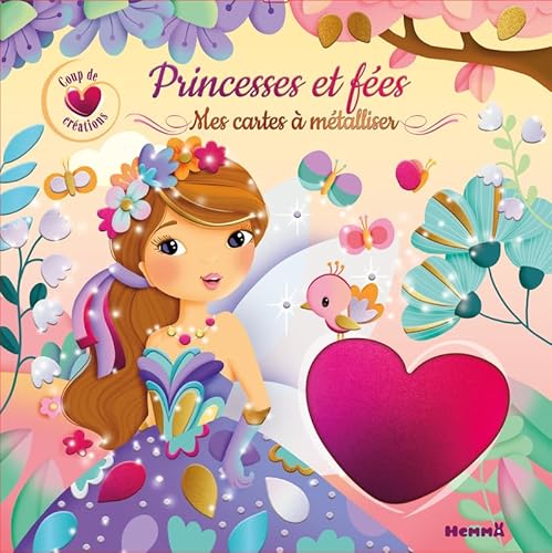 Stock image for Coup de coeur créations - Princesses et fées - Mes cartes à métalliser [FRENCH LANGUAGE - Soft Cover ] for sale by booksXpress