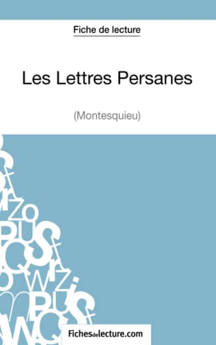 9782511028025: Les Lettres Persanes de Montesquieu (Fiche de lecture): Analyse complte de l'oeuvre