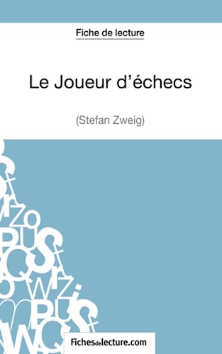 9782511028520: Le Joueur d'checs de Stefan Zweig (Fiche de lecture): Analyse complte de l'oeuvre