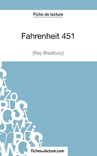 Imagen de archivo de Fahrenheit 451 de Ray Bradbury (Fiche de lecture): Analyse Complète De L'oeuvre a la venta por medimops