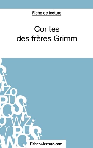 9782511029251: Contes des frres Grimm (Fiche de lecture): Analyse complte de l'oeuvre