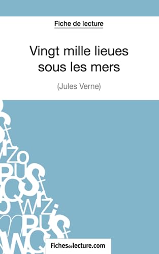 9782511029930: Vingt mille lieues sous les mers de Jules Verne (Fiche de lecture): Analyse complte de l'oeuvre