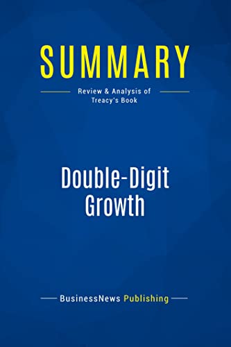 Stock image for Summary: Double-Digit Growth: Review and Analysis of Treacy's Book for sale by ThriftBooks-Dallas