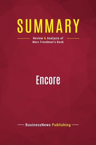 Stock image for Summary: Encore: Review and Analysis of Marc Freedman's Book [FRENCH LANGUAGE - Soft Cover ] for sale by booksXpress