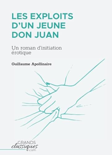 9782512009054: Les Exploits d'un jeune Don Juan: Un roman d'initiation rotique