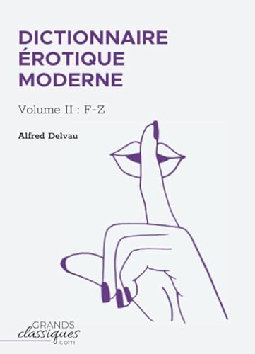9782512009092: Dictionnaire rotique moderne: Volume II : F-Z (French Edition)