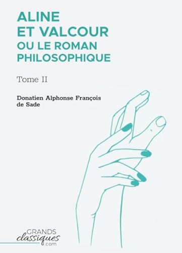 Stock image for Aline et Valcour ou Le Roman philosophique: Tome II for sale by Revaluation Books