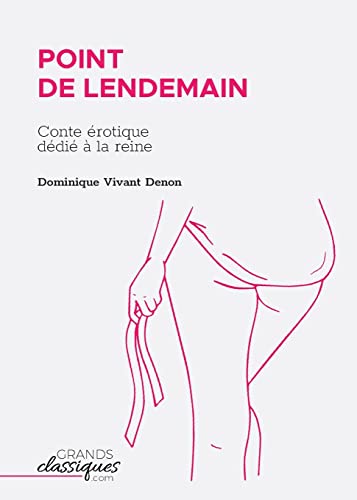Imagen de archivo de Point de lendemain: Conte rotique ddi  la reine (French Edition) a la venta por GF Books, Inc.
