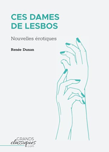 9782512009931: Ces dames de Lesbos: Nouvelles rotiques