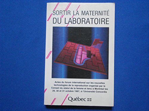 Stock image for Sortir la maternit du laboratoire for sale by Better World Books Ltd