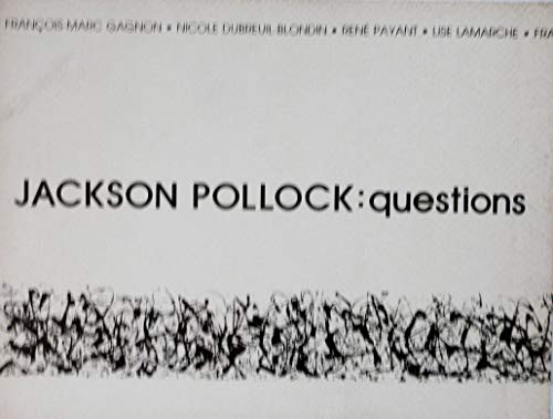 Stock image for Jackson Pollock: Questions for sale by Montreal Books