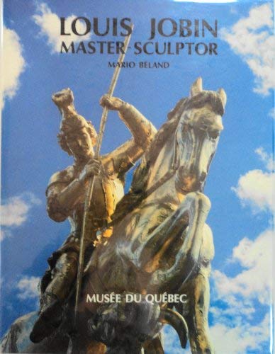 9782551066186: louis-jobin-master-sculptor