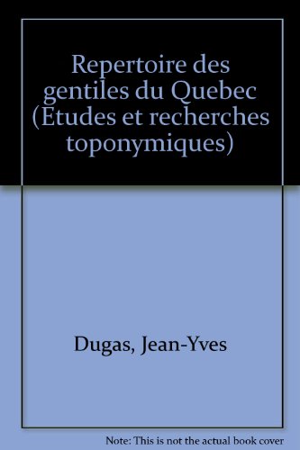 9782551086214: Repertoire des gentiles du Quebec (Etudes et recherches toponymiques) (French Edition)