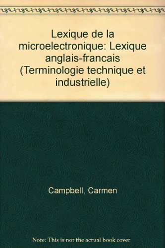 9782551086436: Lexique de la microélectronique: Lexique anglais-français (Terminologie technique et industrielle) (French Edition)